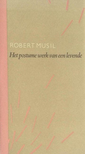 Postume werk van een levende - Robert Musil, Boeken, Ophalen of Verzenden, Nieuw