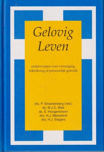 Gelovig leven - Drs P Groenenberg 9906047024966, Verzenden, Gelezen, Drs P Groenenberg