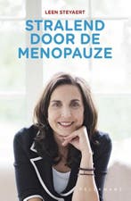 Stralend door de menopauze | 9789461316073 | Leen Steyaert, Zo goed als nieuw, Leen Steyaert
