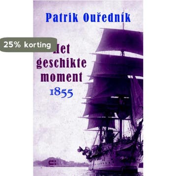 Het geschikte moment 1855 - Patrik Ourednik 9789086840953, Verzenden, Gelezen, Patrik Ourednik