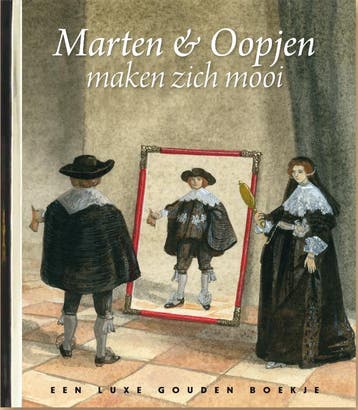 Marten & Oopjen maken zich mooi / Gouden Boekjes, Verzenden, Gelezen, Jan Paul Schutten