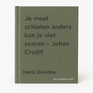 Je moet schieten anders kun je niet scoren - Johan Cruijff, Verzenden, Zo goed als nieuw, Henk Davidse