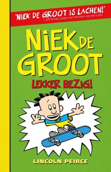 Niek de Groot lekker bezig / Niek de Groot / 3 9789026129902, Verzenden, Zo goed als nieuw, Lincoln Peirce