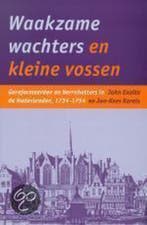 Waakzame wachters en kleine vossen 9789058292438 J. Exalto, Boeken, Verzenden, Zo goed als nieuw, J. Exalto