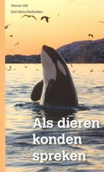 ALS DIEREN KONDEN SPREKEN ... 9789057982071 W. Gitt, Verzenden, Gelezen, W. Gitt
