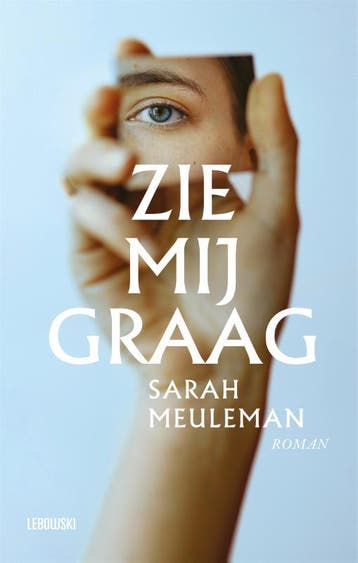 Zie Mij Graag | Sarah Meuleman | Nieuw, Ophalen of Verzenden, Nieuw, Sarah Meuleman