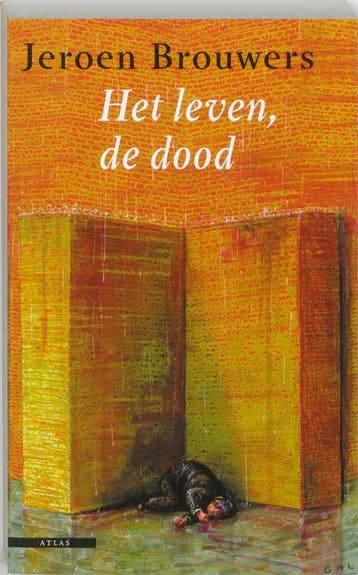 Het leven, de dood - Jeroen Brouwers 9789045010168, Verzenden, Gelezen, Jeroen Brouwers