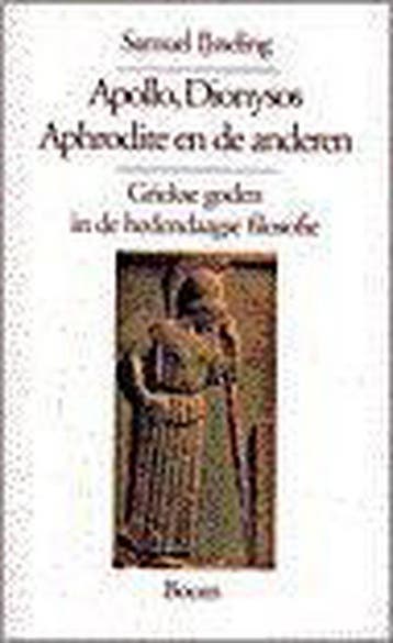 Apollo, Dionysos, Aphrodite en de anderen - S. IJsseling, Verzenden, Gelezen, S. IJsseling