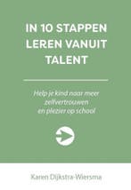 In 10 stappen leren vanuit talent / 10 stappen 9789492926791, Boeken, Verzenden, Zo goed als nieuw, Karen Dijkstra-Wiersma