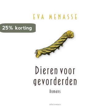 Dieren voor gevorderden - Eva Menasse 9789025451301, Verzenden, Zo goed als nieuw, Eva Menasse