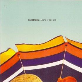 cd - Canadians - A Sky With No Stars, Verzenden, Zo goed als nieuw