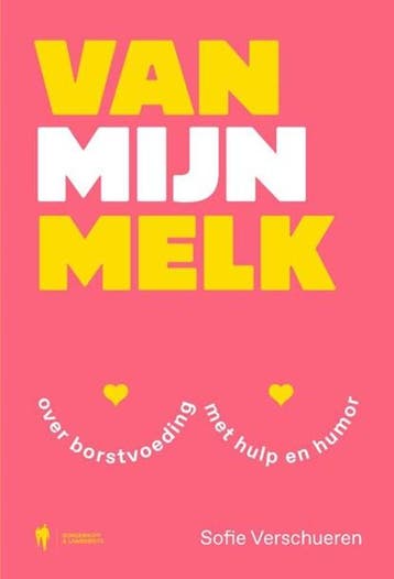 Van mijn melk | 9789463939508 | Sofie Verschueren, Ophalen of Verzenden, Zo goed als nieuw, Sofie Verschueren