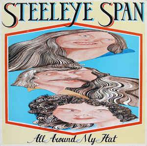 LP gebruikt - Steeleye Span - All Around My Hat, Verzenden, Zo goed als nieuw, Overige formaten