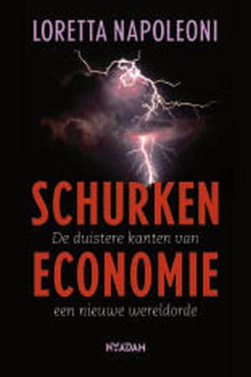 Schurkeneconomie - L. Napoleoni 9789046804742, Verzenden, Gelezen, L. Napoleoni