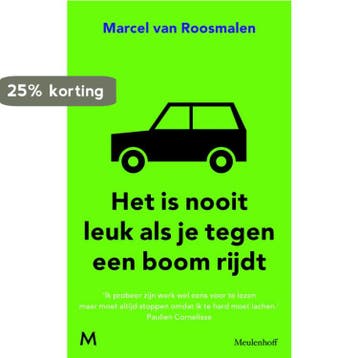 Het is nooit leuk als je tegen een boom rijdt 9789029090667, Boeken, Verzenden, Gelezen, Marcel van Roosmalen