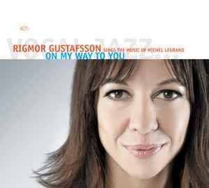 cd - Rigmor Gustafsson - On My Way To You, Verzenden, Zo goed als nieuw