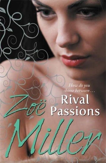 Rival Passions - Zoe Miller 9781444706758, Verzenden, Zo goed als nieuw, Zoe Miller