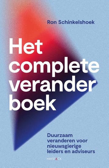 Het Complete Veranderboek | Ron Schinkelshoek | Nieuw, Ophalen of Verzenden, Nieuw, Ron Schinkelshoek