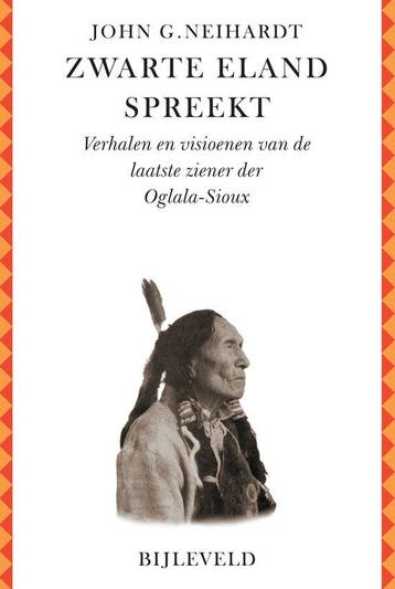 9789061316794 Zwarte Eland spreekt John G. Neihardt, Verzenden, Nieuw, John G. Neihardt