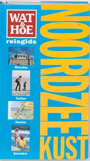 Noordzeekust / Wat & Hoe reisgids - T. Zwijgers, Boeken, Verzenden, Gelezen, T. Zwijgers