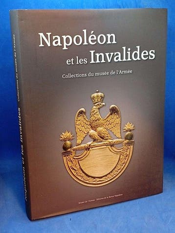 Napoléon et les Invalides, Collections from the Musée de