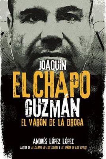 Joaquin El Chapo Guzman - Andres Lopez Lopez 9781941999493, Verzenden, Gelezen, Andres Lopez Lopez