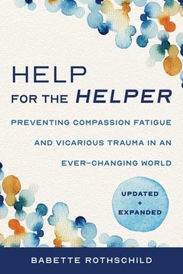 9781324030492 Help for the Helper Babette Rothschild, Verzenden, Nieuw, Babette Rothschild