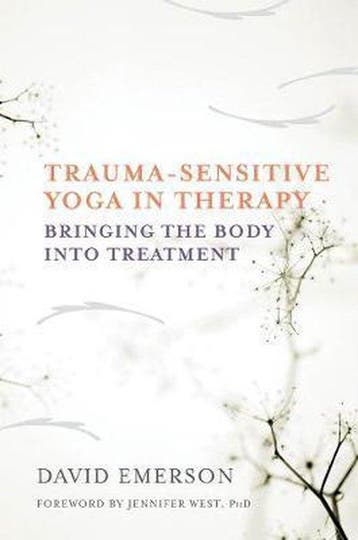 Trauma-Sensitive Yoga in Therapy - David Emerson, Verzenden, Zo goed als nieuw, David Emerson