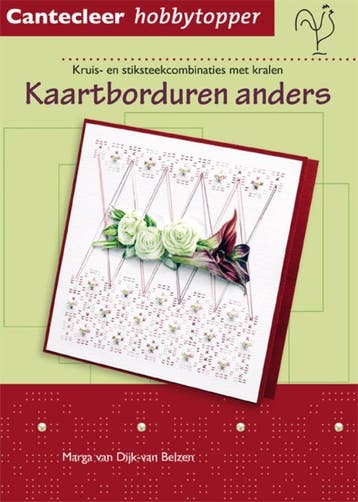 Kaartborduren anders / Cantecleer hobbytopper 9789021338798, Verzenden, Gelezen, Marga van Dijk-van Belzen
