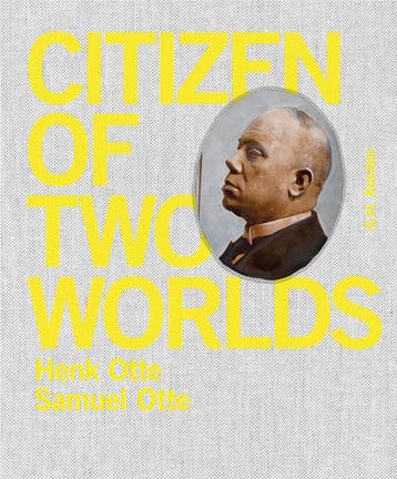 Citizen Of Two Worlds | Samuel Otte; Henk Otte; G.H. Kersten, Ophalen of Verzenden, Nieuw, Samuel Otte; Henk Otte; G.H. Kersten