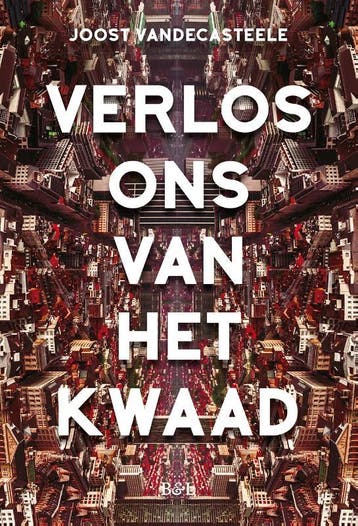 Verlos ons van het kwaad - Joost Vandecasteele 9789463936026, Verzenden, Gelezen, Joost Vandecasteele