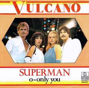 vinyl single 7 inch - Vulcano - Superman, Cd's en Dvd's, Verzenden, Zo goed als nieuw, 7 inch, Overige genres