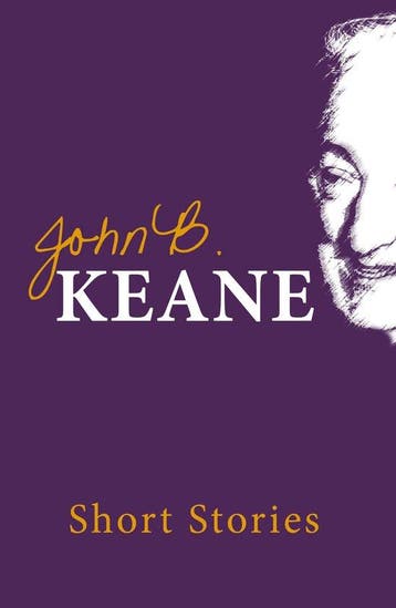 Short Stories Of John B.Keane - John B Keane 9781856353441, Verzenden, Gelezen, John B Keane