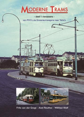 Moderne trams Deel 1 vierassers - Frits van der Gragt, Verzenden, Zo goed als nieuw, Frits van der Gragt
