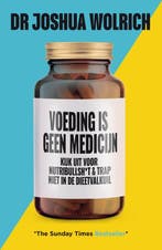 9789400514645 Voeding is geen medicijn Joshua Wolrich, Boeken, Verzenden, Nieuw, Joshua Wolrich