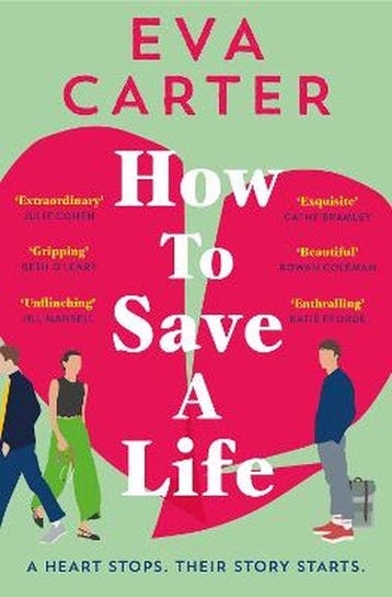 How to Save a Life - Eva Carter 9781529038675, Verzenden, Zo goed als nieuw, Eva Carter