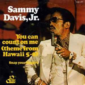 vinyl single 7 inch - Sammy Davis, Jr. - You Can Count On..., Cd's en Dvd's, Vinyl Singles, Verzenden, Zo goed als nieuw, 7 inch