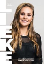 Lieke | 9789021569154 | Lieke Martens ; Vincent de Vries, Zo goed als nieuw, Lieke Martens ; Vincent de Vries