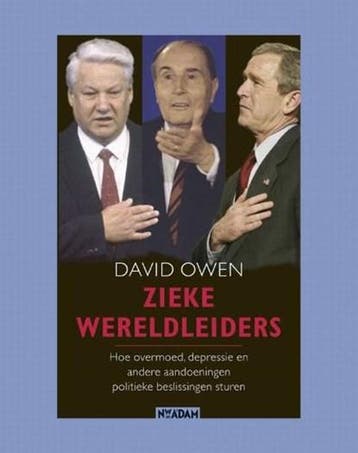 Zieke wereldleiders | 9789046804148 | OWEN, David, Ophalen of Verzenden, Zo goed als nieuw, OWEN, David