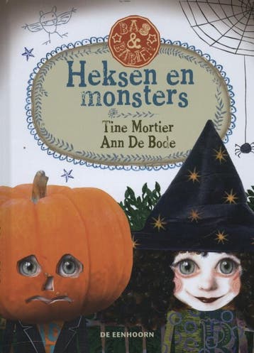 Heksen en monsters / Bas & Babien 9789058387998 Tine Mortier, Verzenden, Gelezen, Tine Mortier