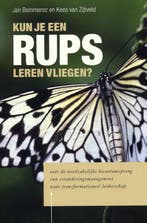 Kun je een rups leren vliegen  9789080515635, Boeken, Verzenden, Zo goed als nieuw