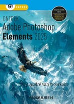 9789463563710 Ontdek - Ontdek Photoshop Elements 2025, Verzenden, Nieuw, Andre van Woerkom