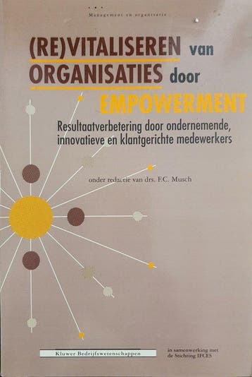 (Re)vitaliseren van organisaties door empowerment, Ophalen of Verzenden, Nieuw