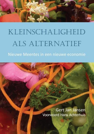 Kleinschaligheid als alternatief - Gert Jan Jansen, Verzenden, Gelezen, Gert Jan Jansen