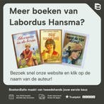 Weg blyft onbekend 9789024215508 Labordus Hansma, Boeken, Verzenden, Gelezen, Labordus Hansma