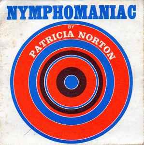 vinyl single 7 inch - Patricia Norton - Nymphomaniac, Verzenden, Zo goed als nieuw, 7 inch, Pop