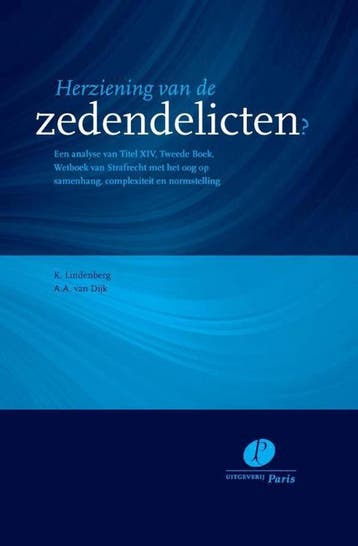 Herziening van de zedendelicten? 9789462510951 A.A. van Dijk, Verzenden, Zo goed als nieuw, A.A. van Dijk