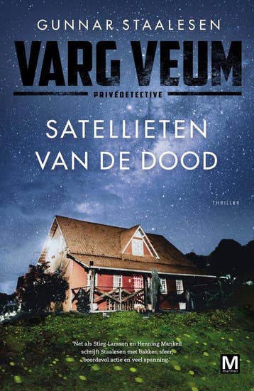 Satellieten van de dood / Varg Veum 9789463091060, Verzenden, Zo goed als nieuw, Gunnar Staalesen