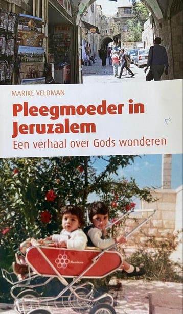 Pleegmoeder in jeruzalem - Marike Veldman 9789075864335, Verzenden, Zo goed als nieuw, Marike Veldman