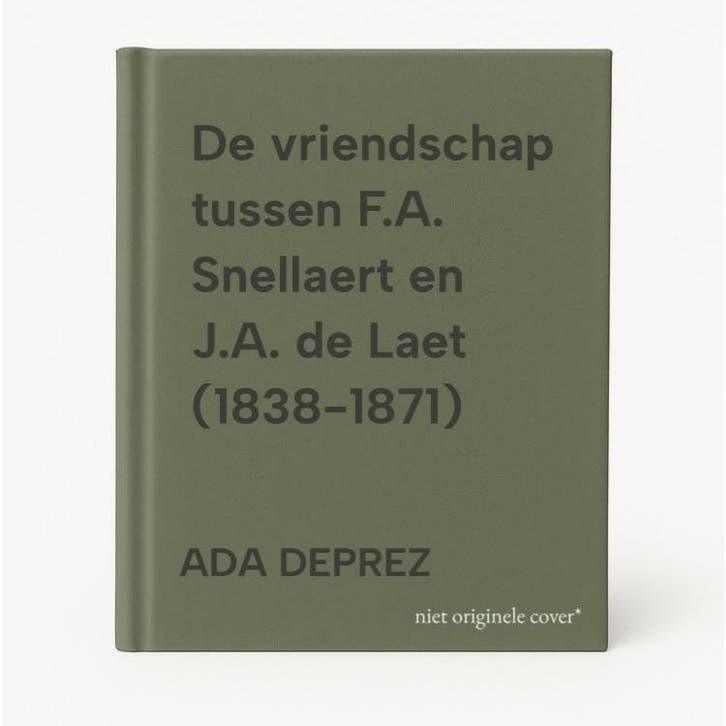 De vriendschap tussen F.A. Snellaert en J.A. de Laet, Boeken, Overige Boeken, Zo goed als nieuw, Verzenden
